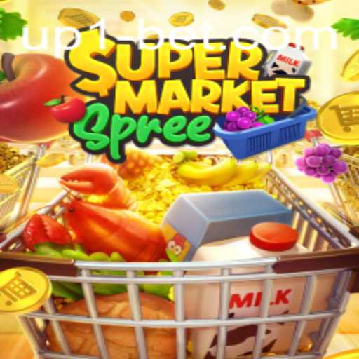 Exploring the Exciting World of SupermarketSpree and the Rise of Up1bet
